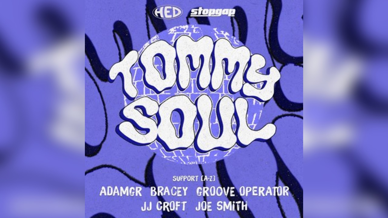 Tommy Soul & Support - Stopgap x HED