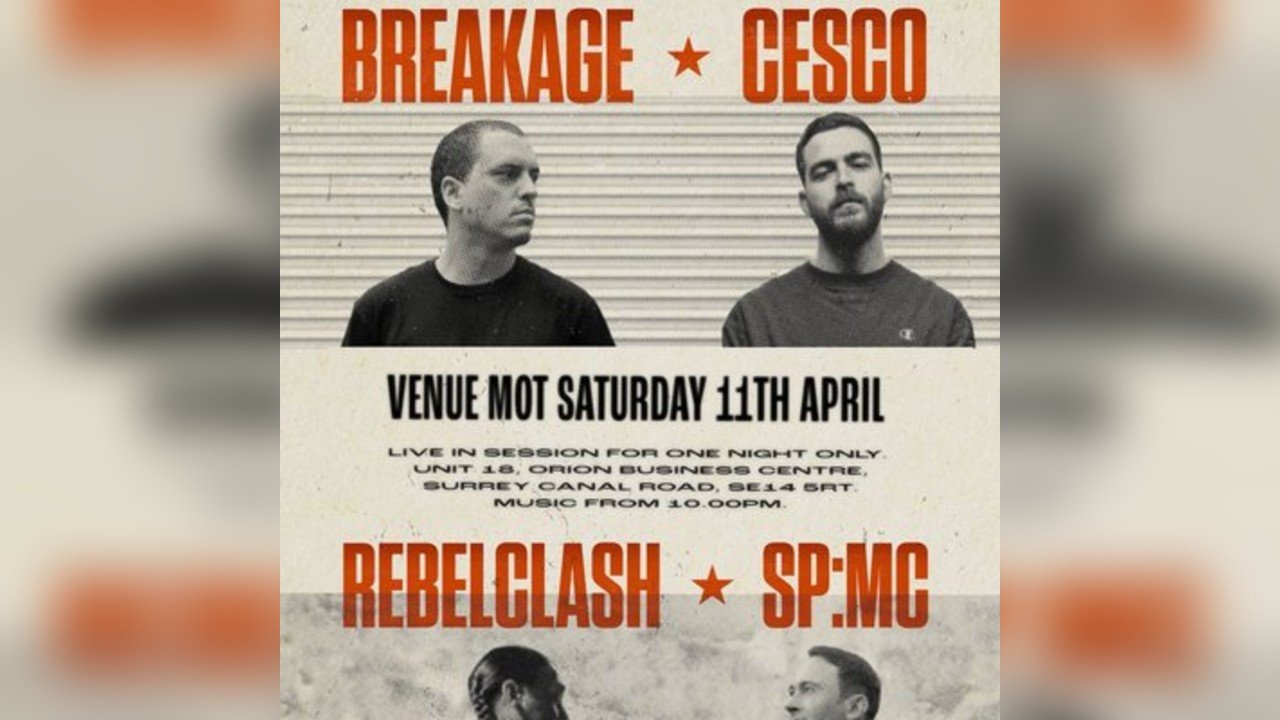 Breakage, SP:MC, Cesco, Rebel Clash - Venue MOT