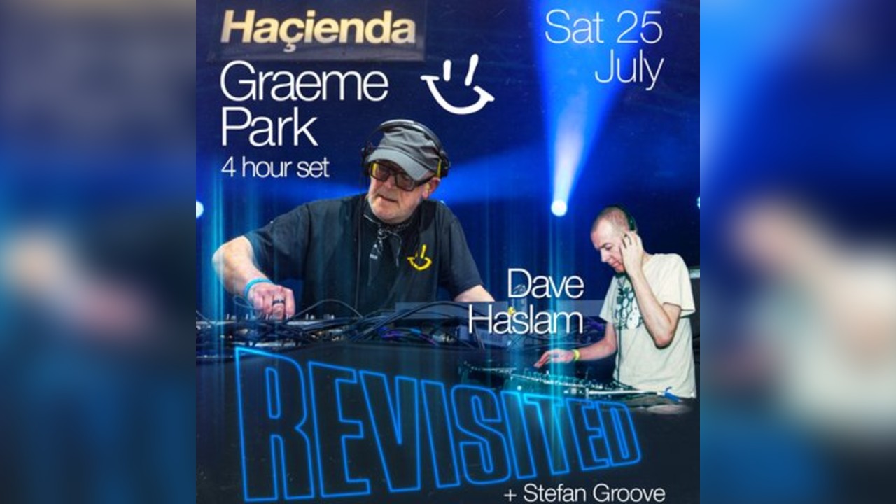 REVISITED: Graeme Park / Dave Haslam - DAYCLUBBING