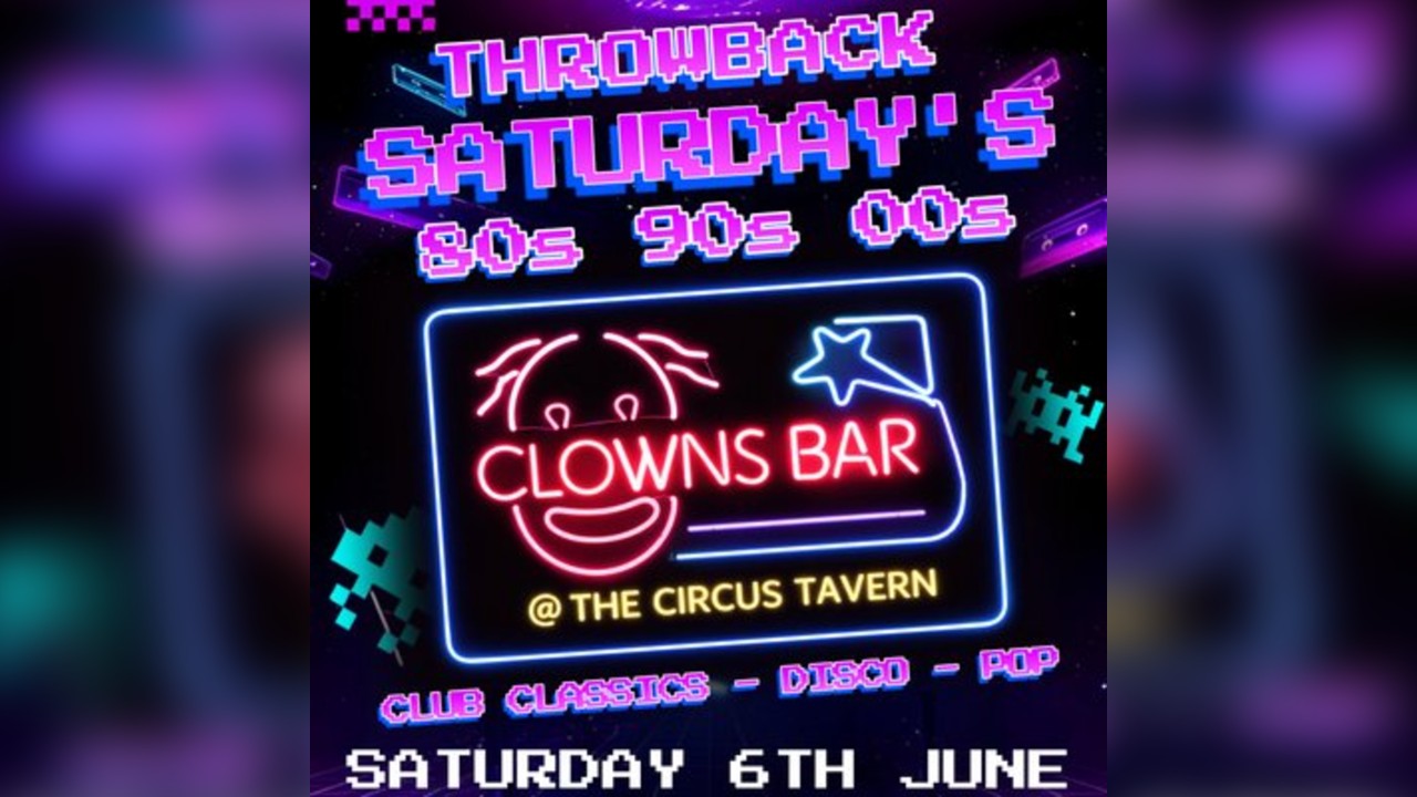 Throwback Saturdays @ The Clowns Bar