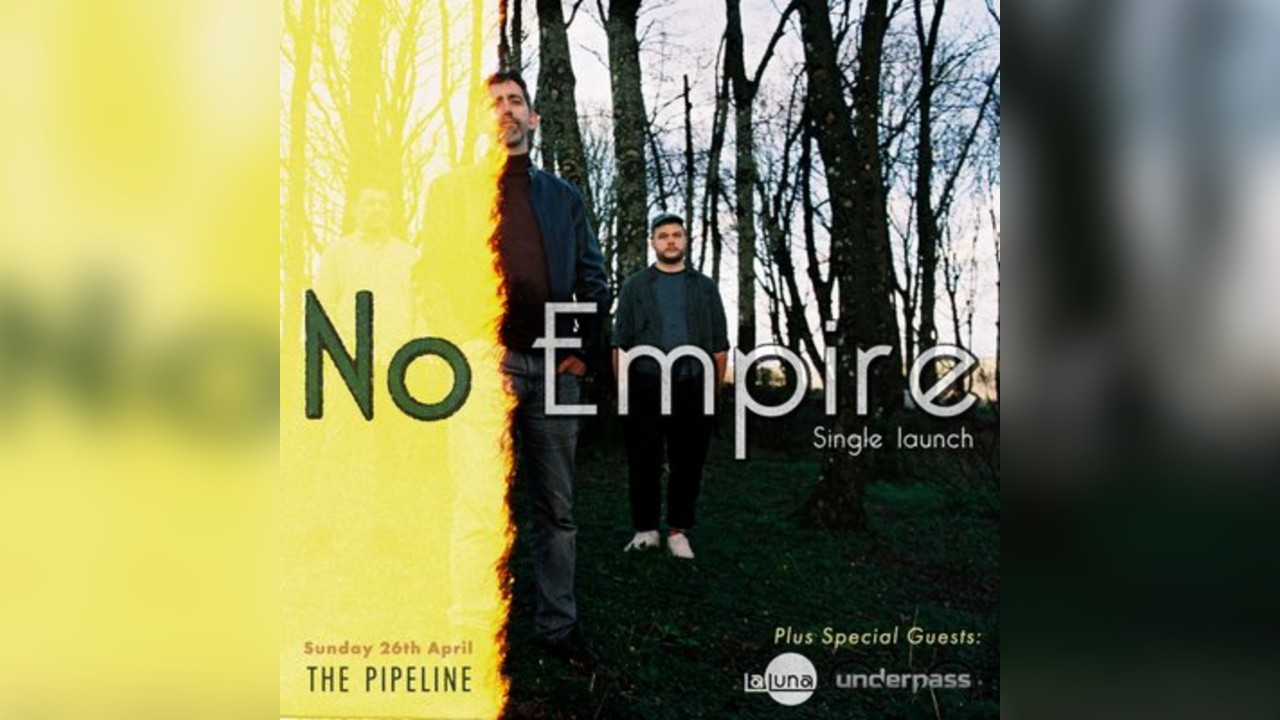 No Empire 'Am I Real' Single Launch @ The Pipeline