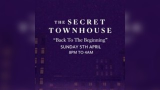 The Secret Townhouse Presents: 11th April