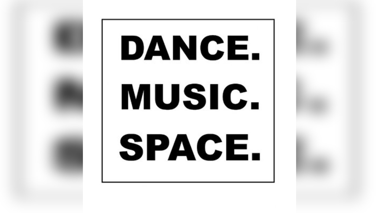 Dance. Music. Space.