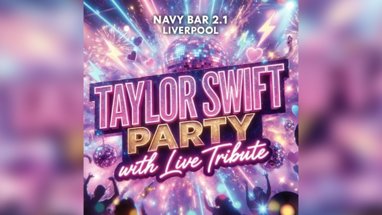Taylor Swift Party with Live Tribute @ Navy Bar, Liverpool