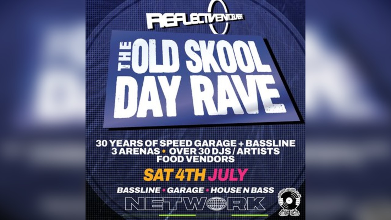 Reflective - The Old Skool Day Rave