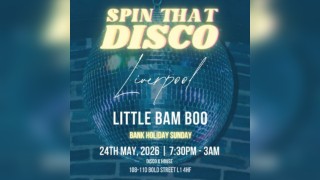 SpinThatDisco @ Little Bam Boo - Bank Holiday Sunday