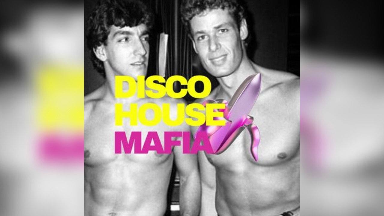 Disco House Mafia // Bank Holiday Saturday // Free Tickets