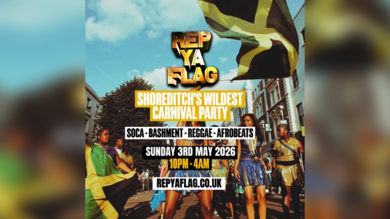 REP YOUR FLAG - London's #1 BANK HOLIDAY Carnival Party