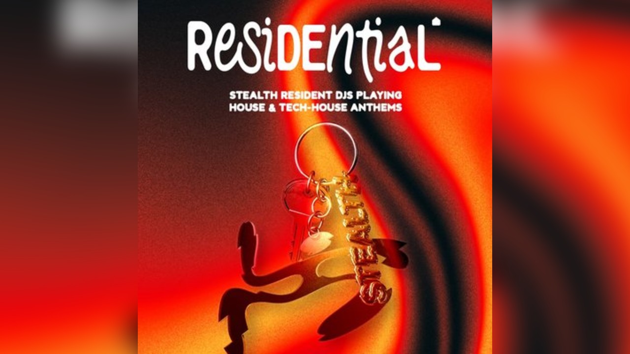 Stealth presents: Residential