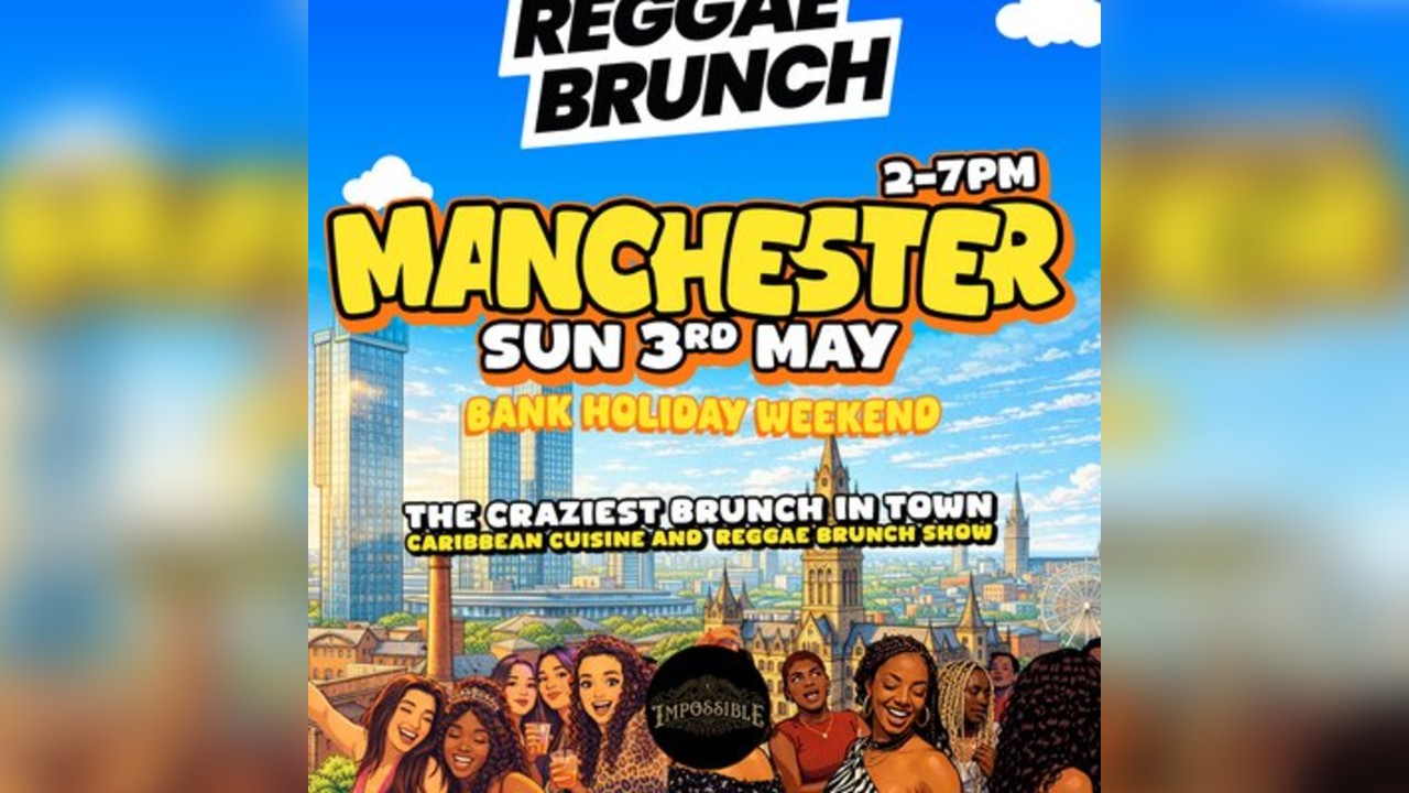 Reggae Brunch MCR - Sun 3rd May