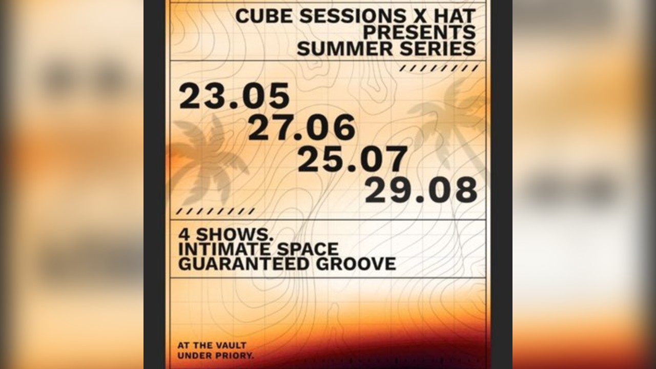 Cube and HAT summer sessions