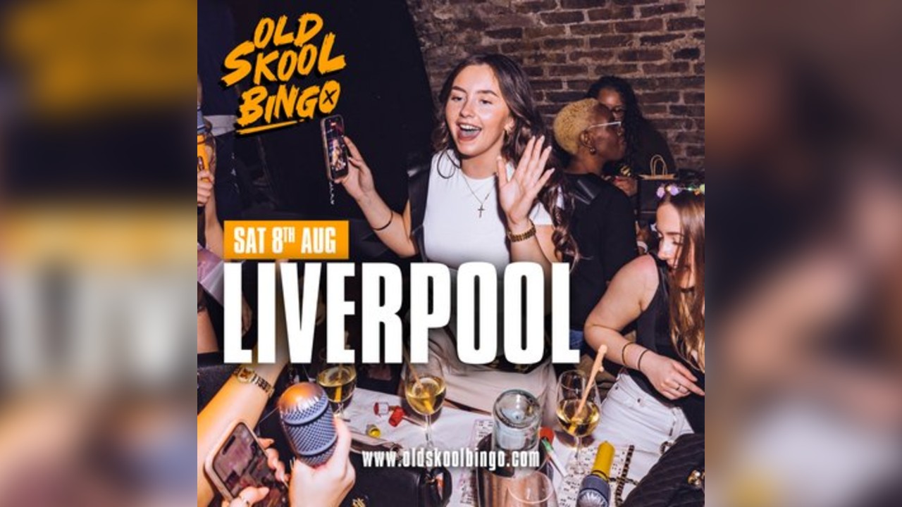 Old Skool Bingo Sat 8th August Liverpool