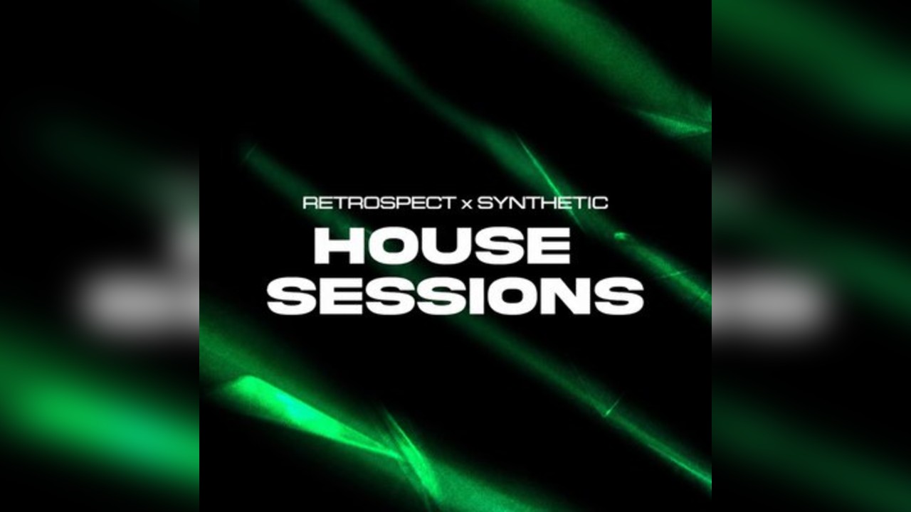 RETROSPECT x SYNTHETIC: House Sessions