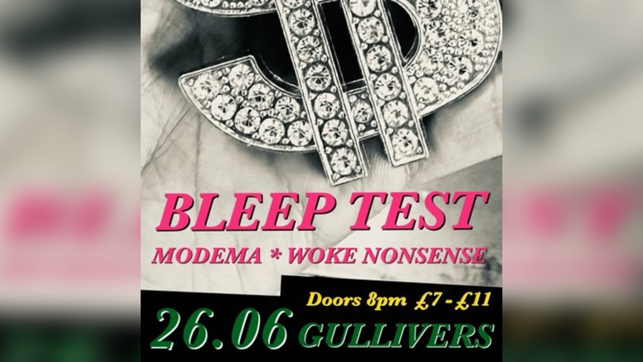Bleep Test / Woke Nonsense / Modema