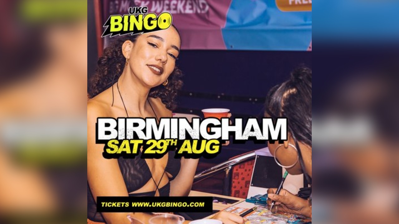 UKG BINGO Saturday 29th August Birmingham