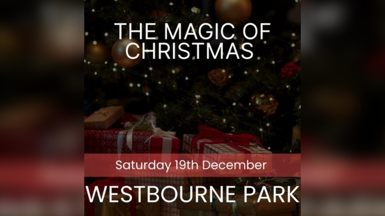 The Magic of Christmas - Westbourne Park