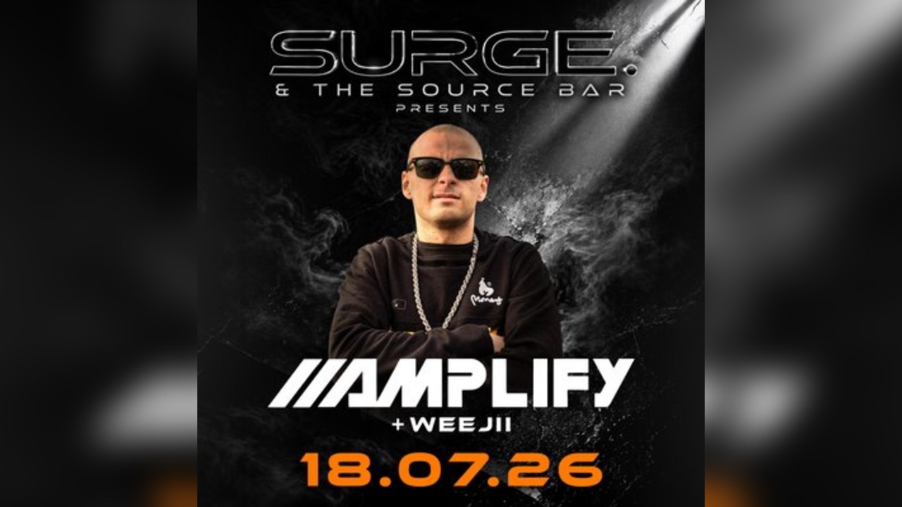 SURGE X The Source Bar Presents: Amplify + Weejii & More