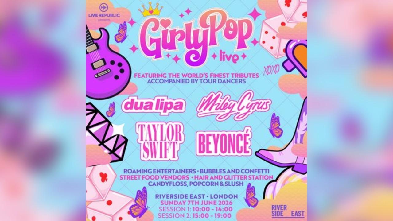 GirlyPop Live | Riverside East, London