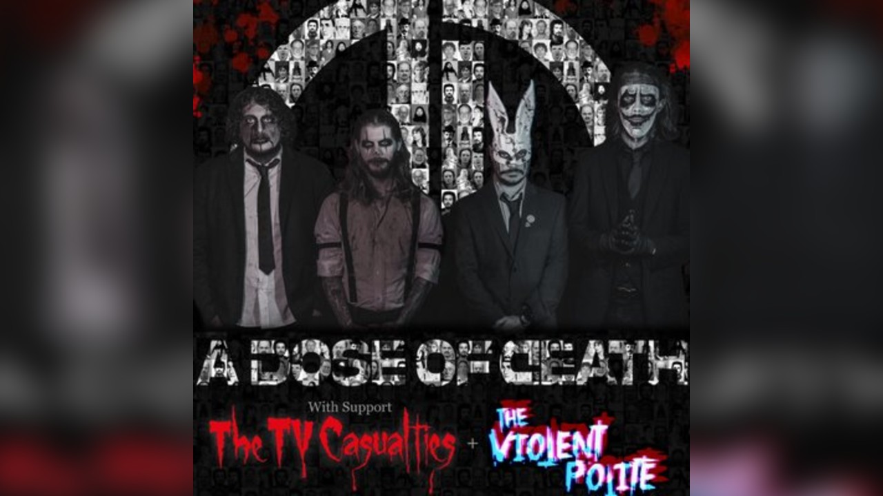 A Dose of Death feat The TV Casualties & The Violent Polite