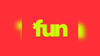 Fun