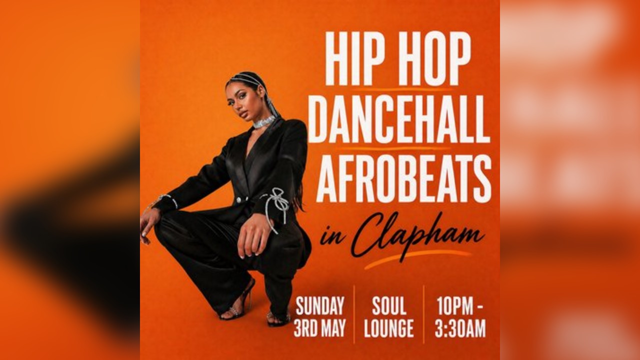 Hip Hop, Dancehall, Afrobeats In Clapham (£5 B4 12am Tickets)