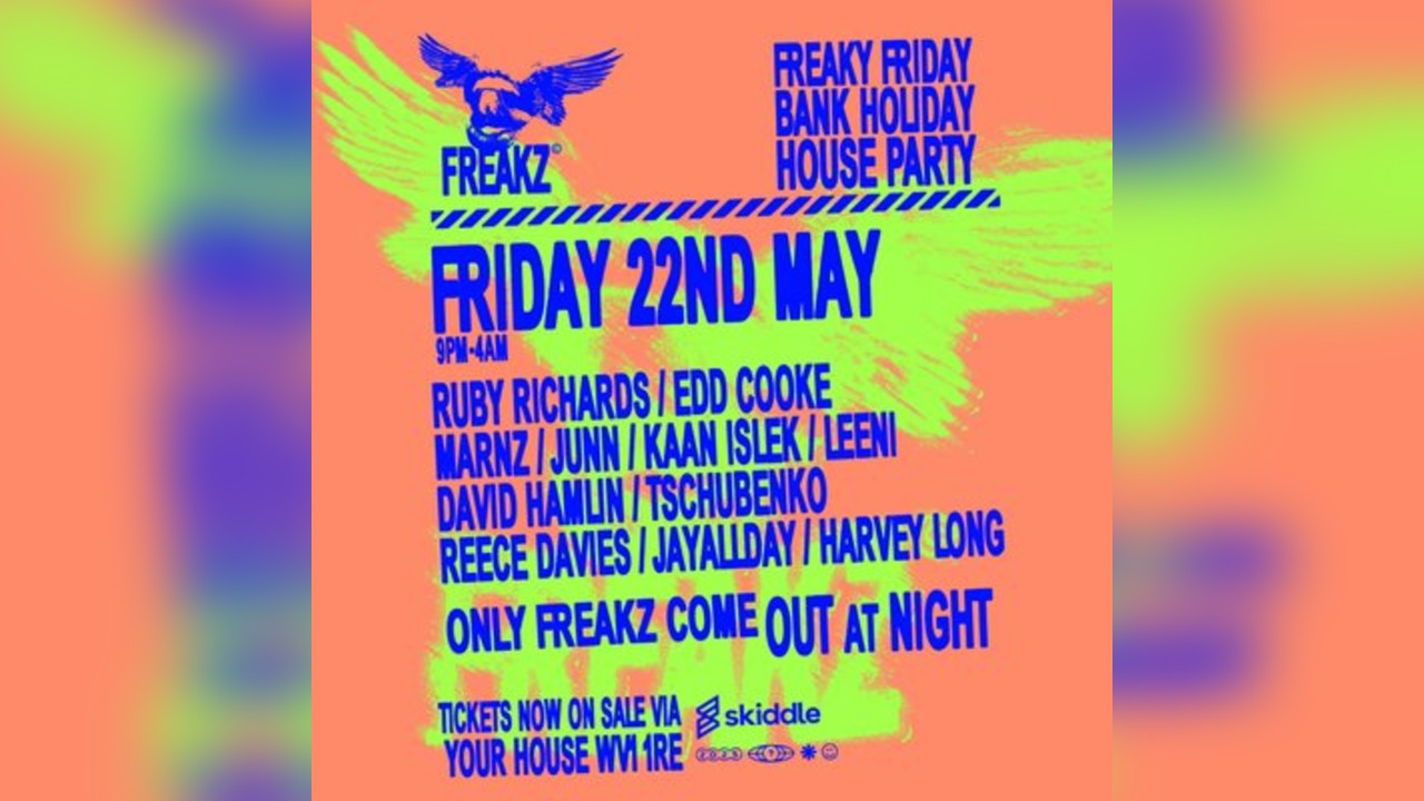 Freakz Bank Holiday Friday