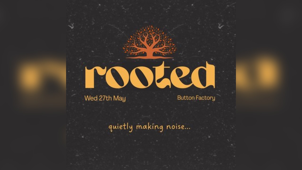 ROOTED Vol 1 Ft: Michael Bird & Guests