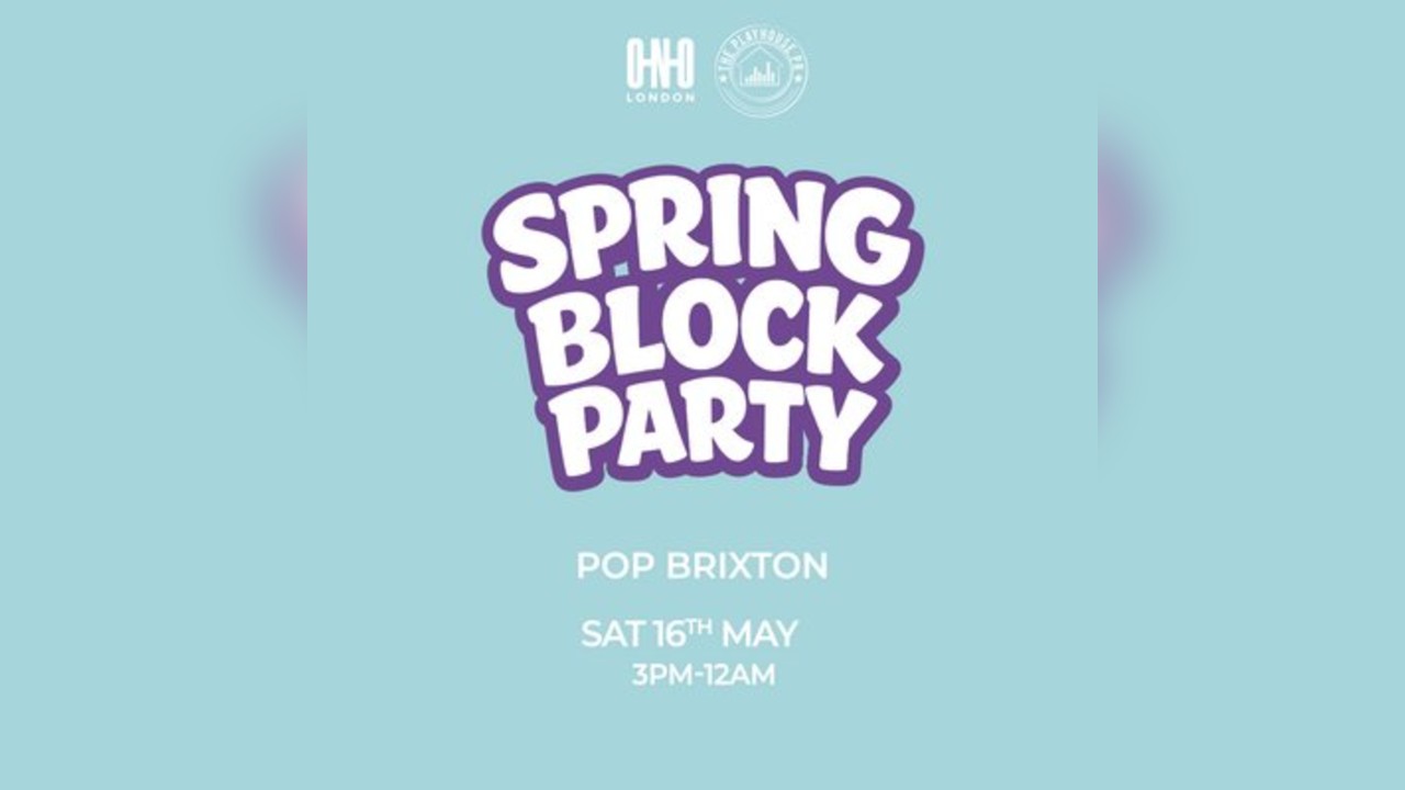 Spring Block Party (£1 B4 5PM With A Ticket)
