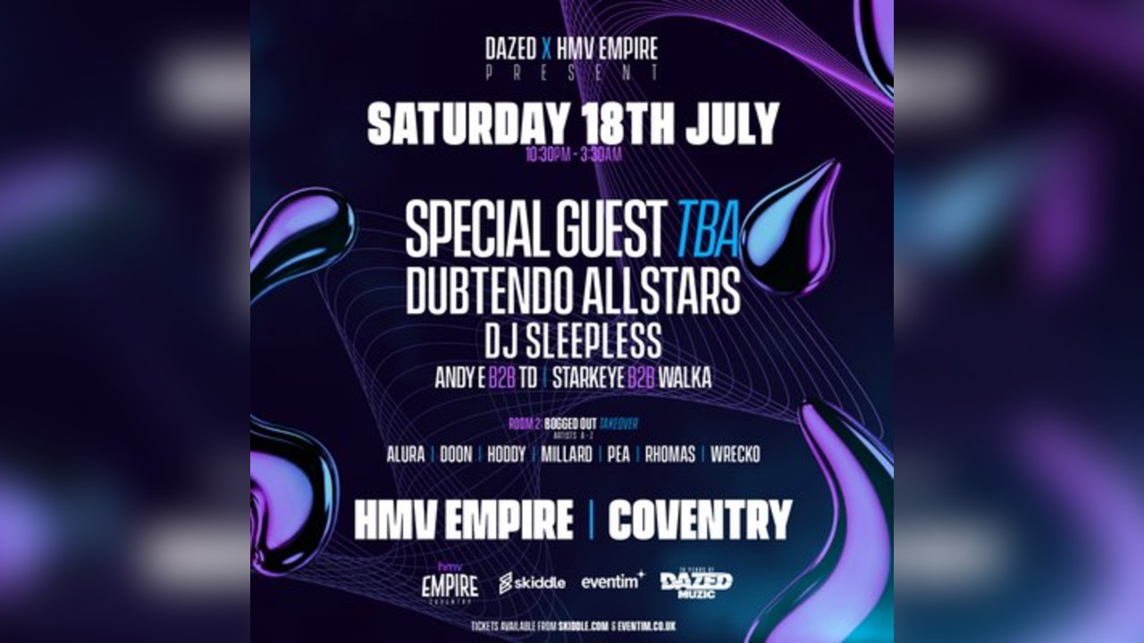 Dazed: DUBTENDO, SPECIAL GUEST TBA, DJ SLEEPLESS, BOGGED OUT +++