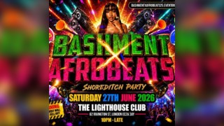 Bashment X Afrobeats - Shoreditch Party