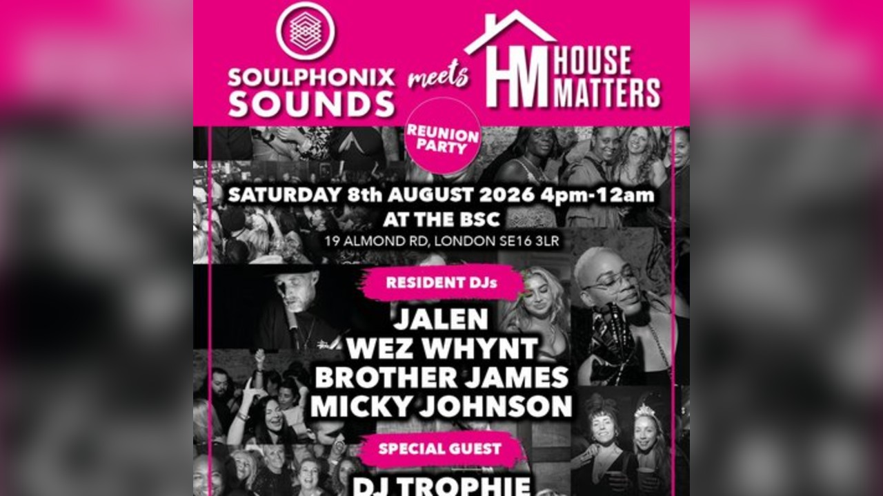 Soulphonix Sounds Meets House Matters Reunion
