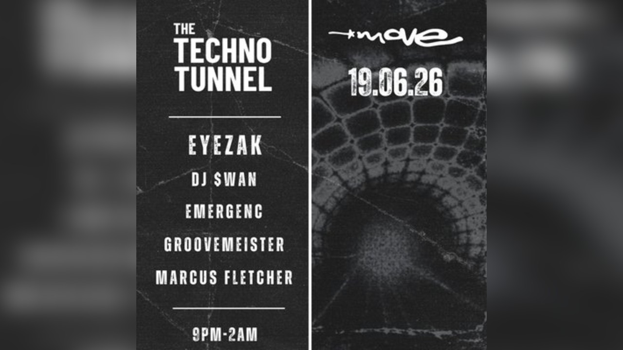 The Techno Tunnel | 19.06.26 | Move Exeter