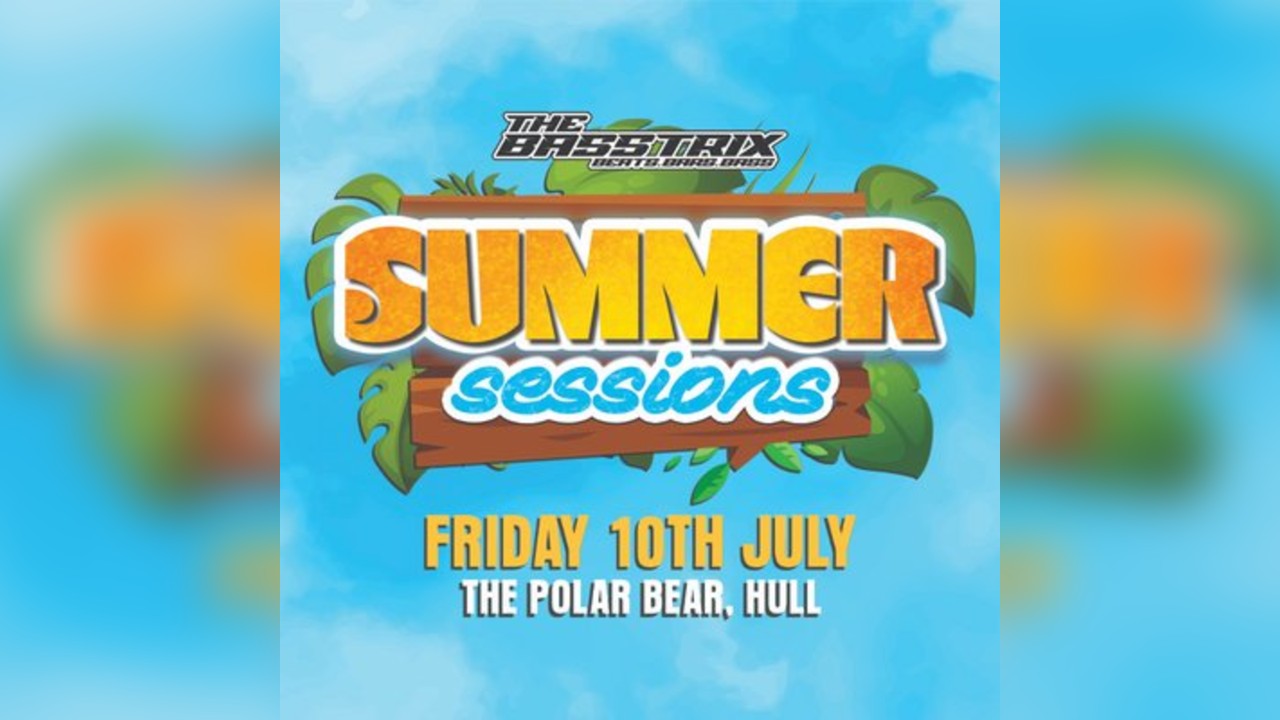 The Basstrix: Summer Sessions