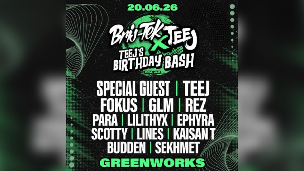 Bris-Tek x Teej's Birthday 2
