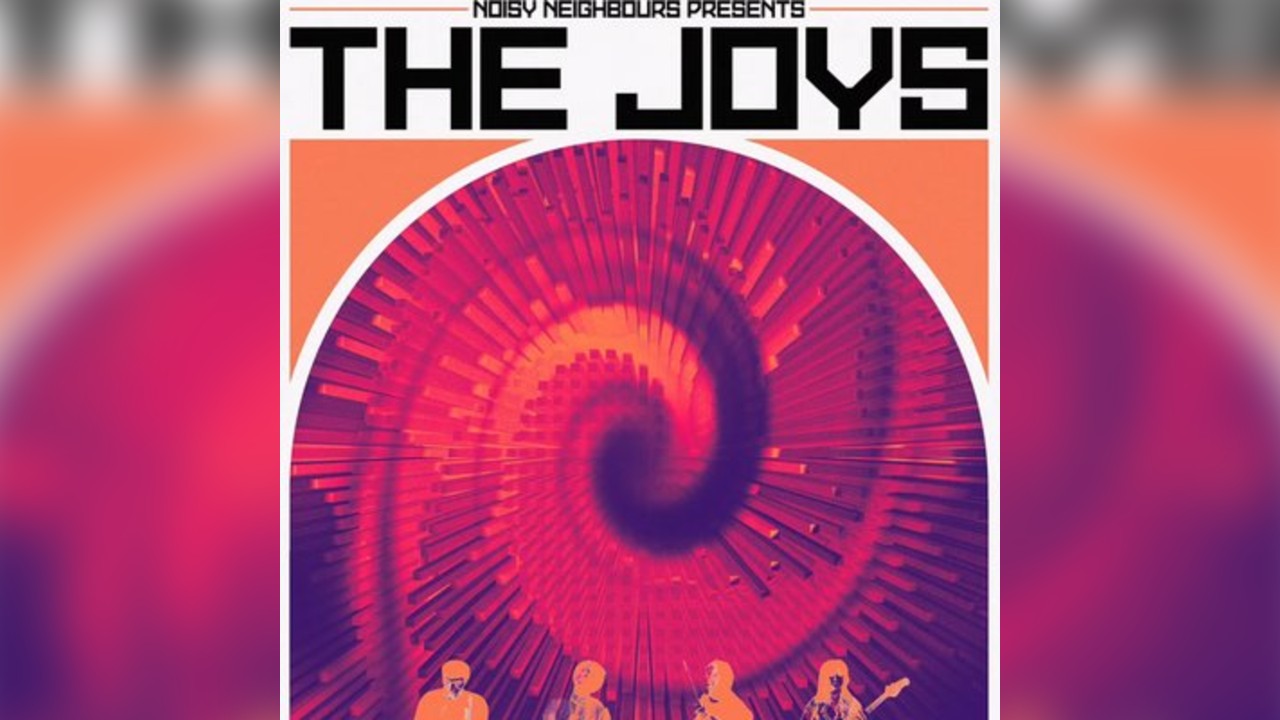 NOISY NEIGHBOURS: The Joys, Hacienda, Second lens & Ellie Burke.