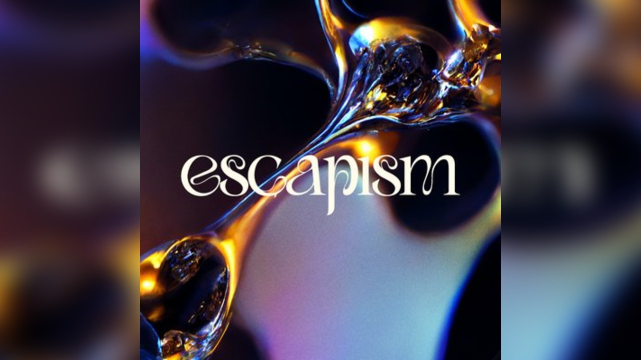 Escapism