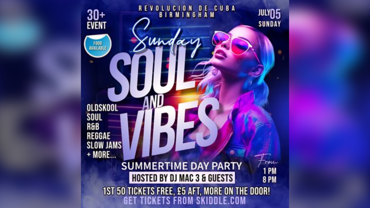 Sunday Soul & Vibes At Revolution De Cuba, Birmingham