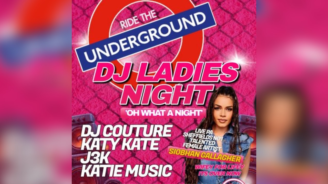 RIDE THE UNDERGROUND: Dj Ladies night