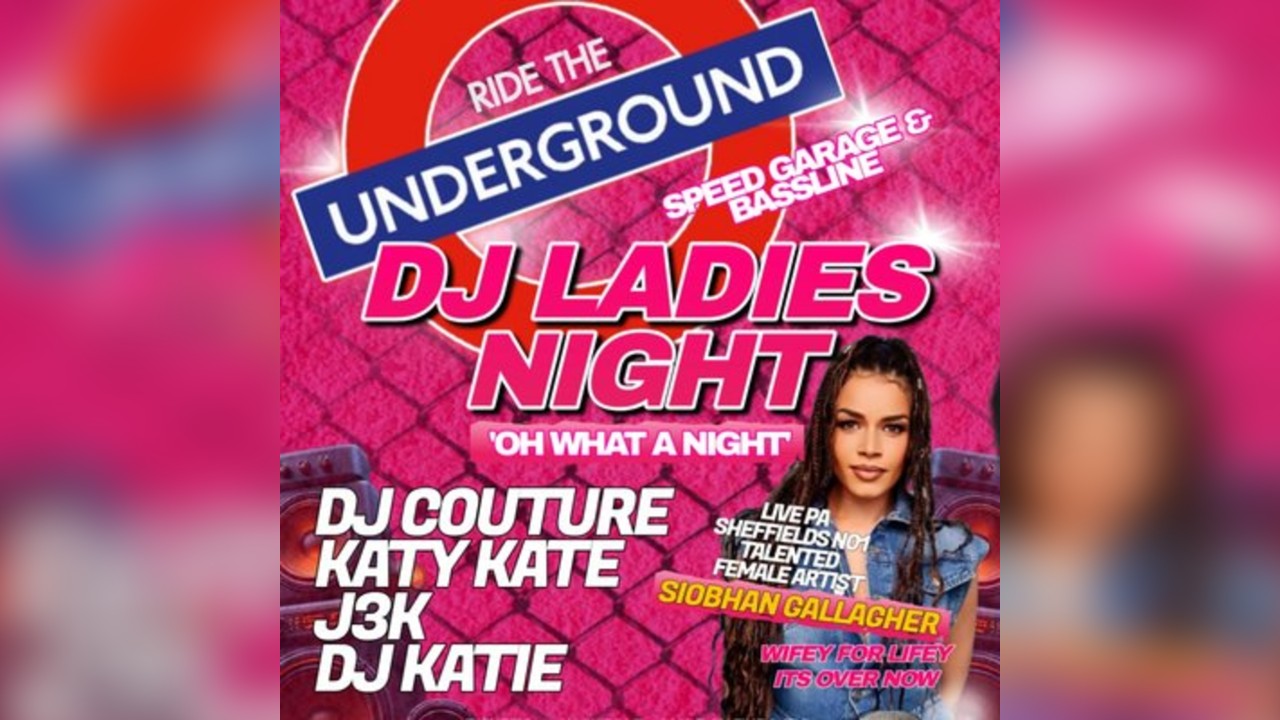 RIDE THE UNDERGROUND: Dj Ladies Night