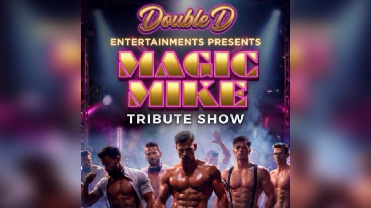 MAGIC MIKE TRIBUTE SHOW featuring 24k Magic Men Live