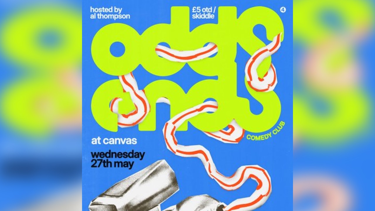 Odds & Ends Comedy - Wed 27th May