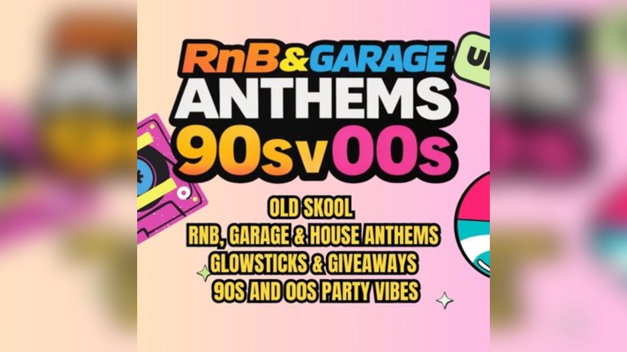 RnB & Garage Anthems - 90s v 00s - Merthyr Tydfil