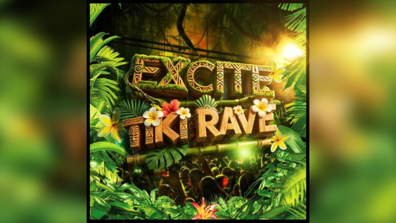 Excite - Tiki Rave