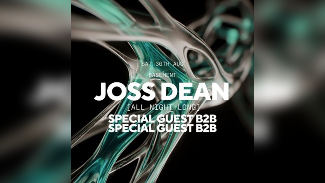 Joss Dean [All Night Long] w/ Special Guests