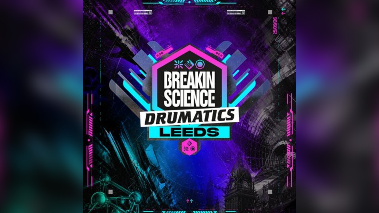 Breakin Science & Drumatics Leeds