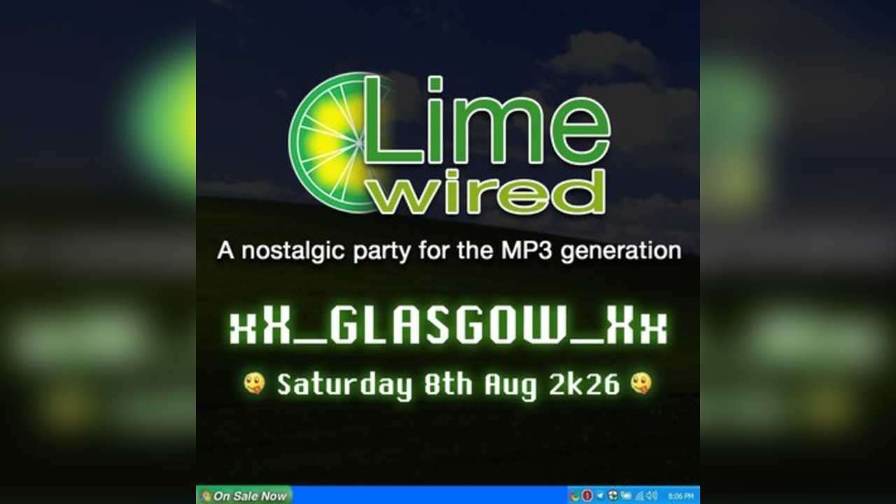 LIMEWIRED: A 2000s Nostalgia Party - Glasgow