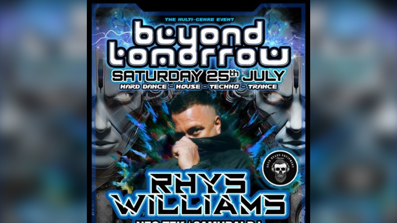 Beyond Tomorrow presents: RHYS WILLIAMS