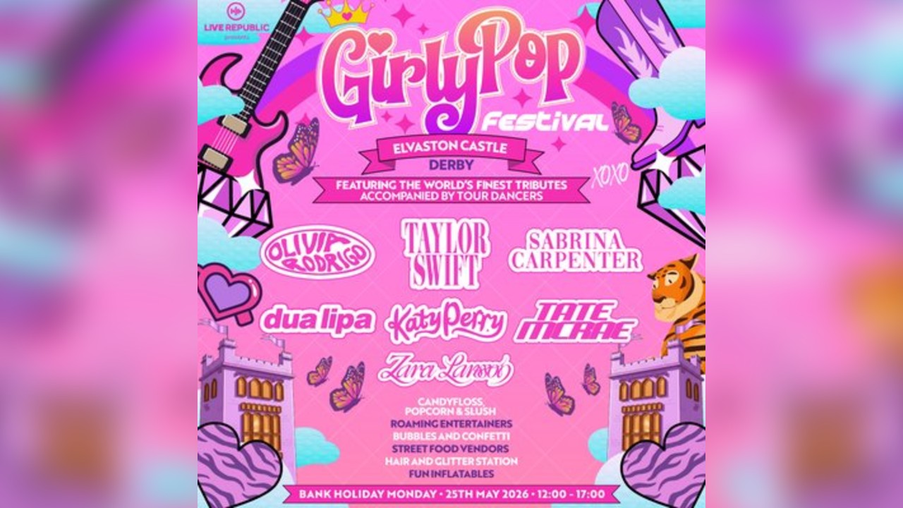 GirlyPop Fest | Elvaston Castle, Derby