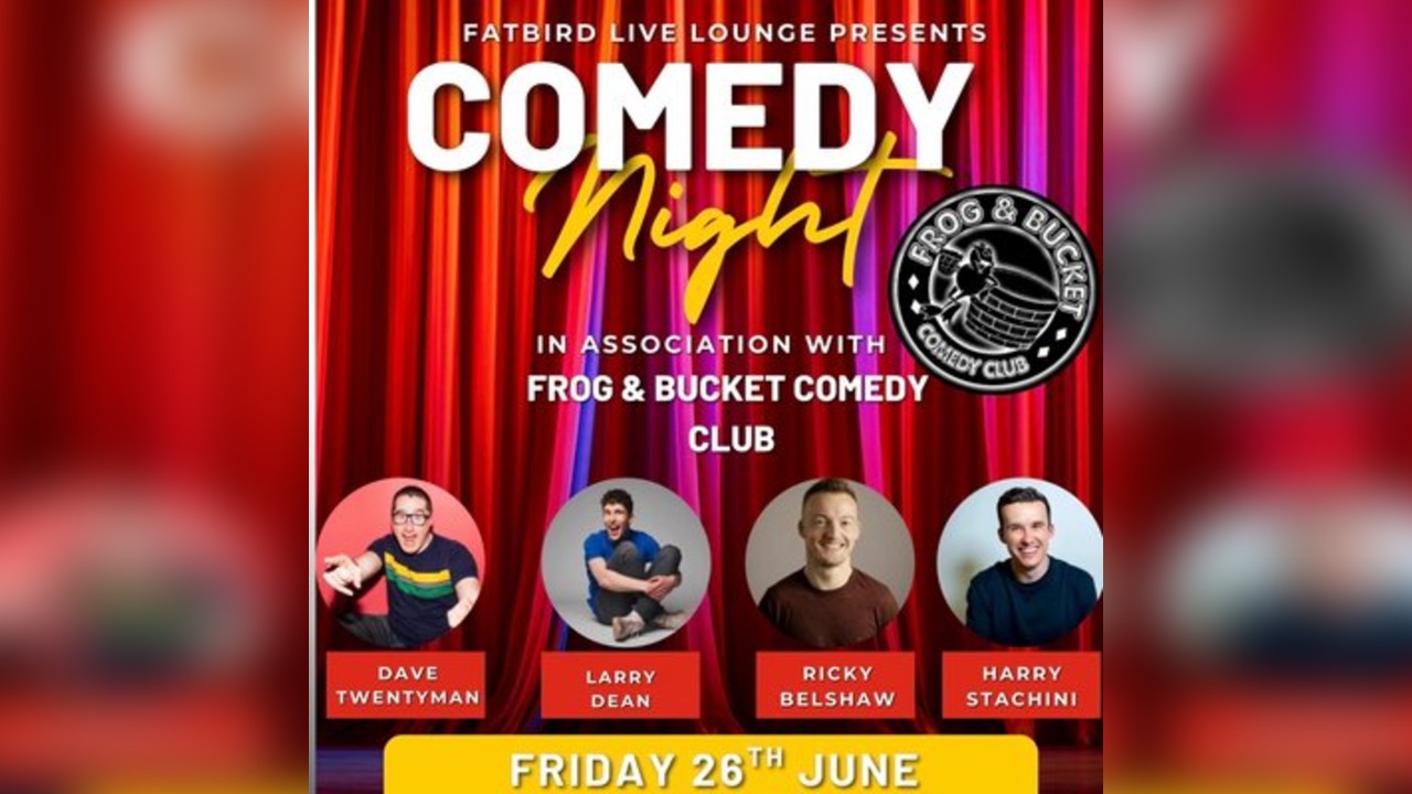 Frog and Bucket Comedy Show at Fatbird
