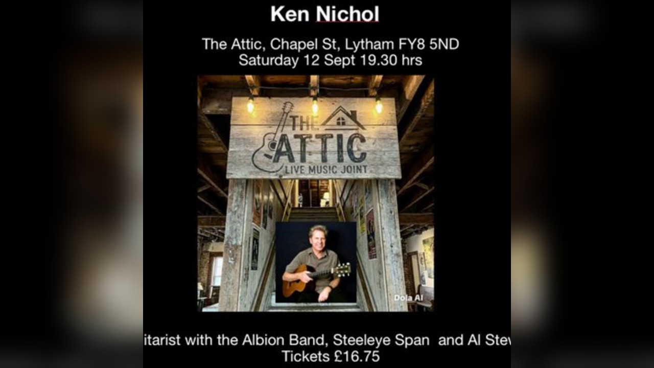 Ken Nichol at the Attic, Lytham